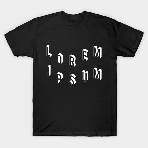 Lorem Ipsum T-Shirt by HeatherDee